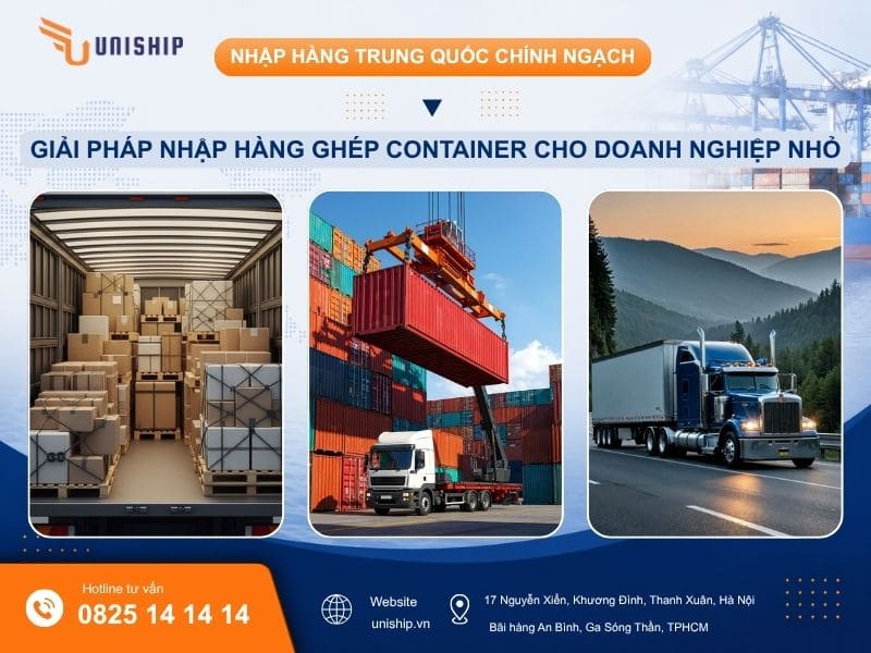 giải pháp nhập hàng chính ngạch ghép container về Việt Nam