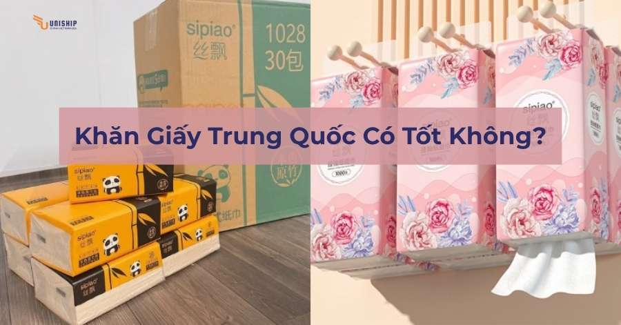 Khăn Giấy Trung Quốc Có Tốt Không?