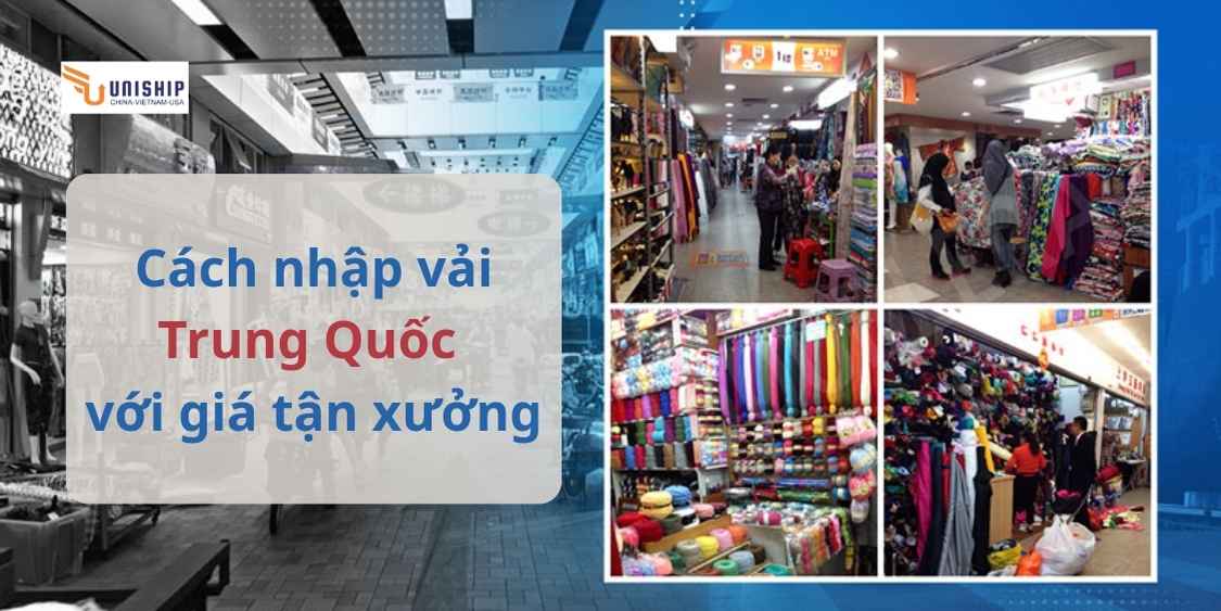 cách nhập vải Trung Quốc với giá tận xưởng