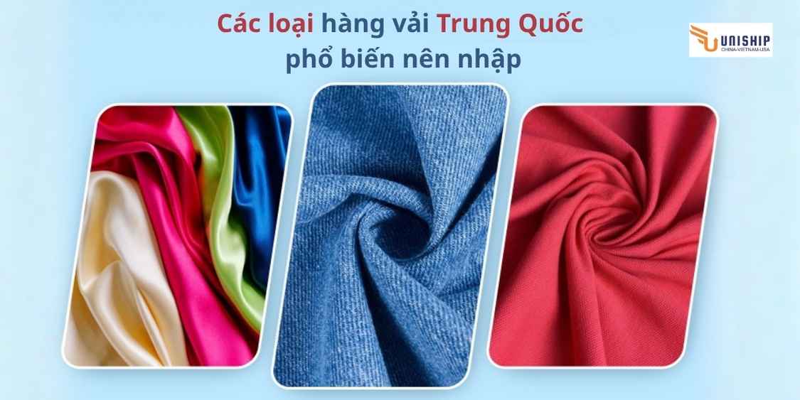 Các loại vải Trung Quốc phổ biến nên nhập
