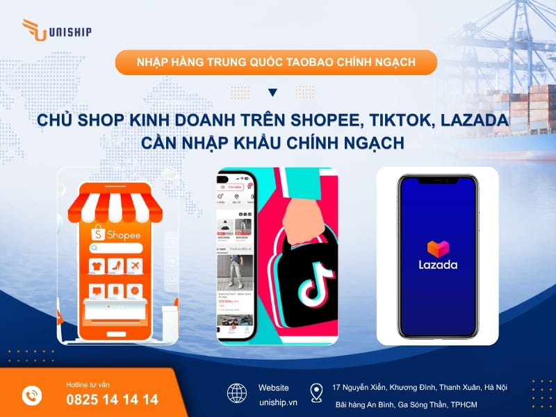 chủ shop bán hàng trên sàn TMĐT (Shopee, TikTok Shop, Lazada) bắt buộc phải nhập hàng chính ngạch