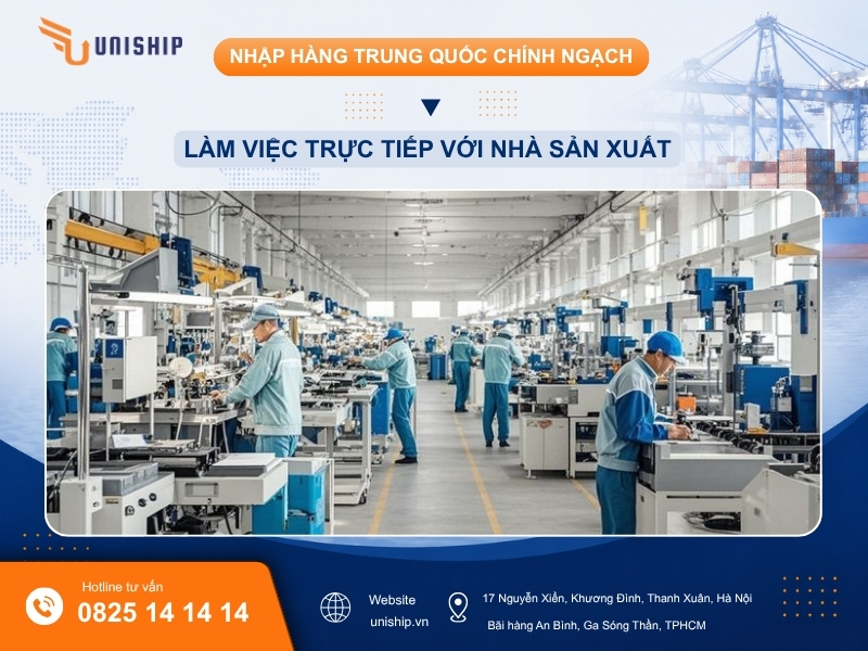 Làm việc trực tiếp với nhà máy sản xuất tại Trung Quốc