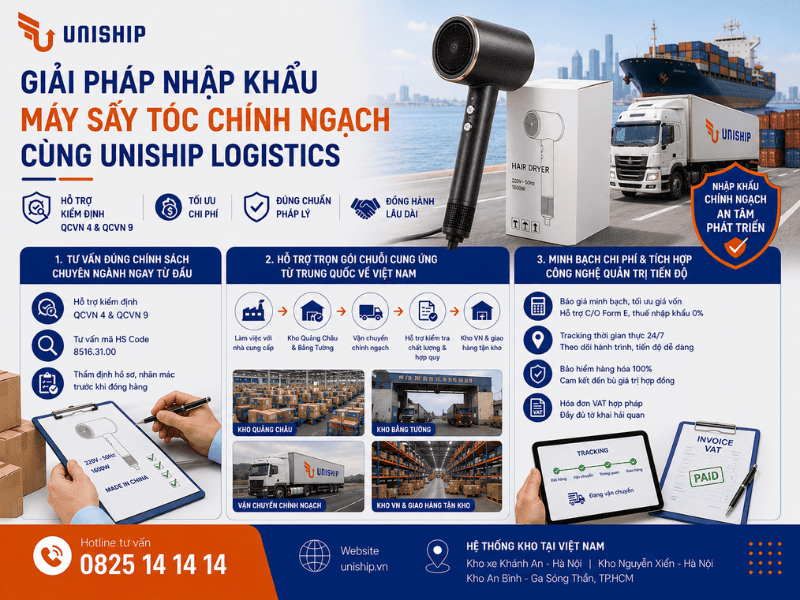 Giải pháp nhập khẩu máy sấy tóc chính ngạch cùng Uniship Logistics
