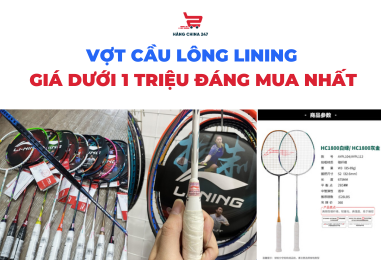 Những mẫu vợt Lining giá dưới 1 triệu đáng mua nhất