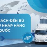 Chính sách đền bù dịch vụ nhập hàng Trung Quốc