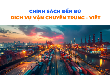 Chính sách đền bù dịch vụ vận chuyển Trung – Việt