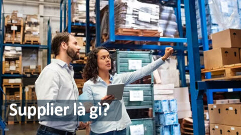 Supplier là gì? Vai trò của supplier trong chuỗi cung ứng hàng hóa