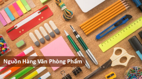 Hướng Dẫn Nhập Nguồn Hàng Văn Phòng Phẩm Trung Quốc Giá Sỉ Online