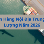 Nguồn Hàng Nội Địa Trung Chất Lượng Năm 2026