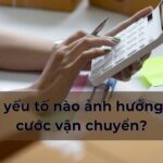 Các yếu tố nào ảnh hưởng tới cước vận chuyển Trung – Việt?