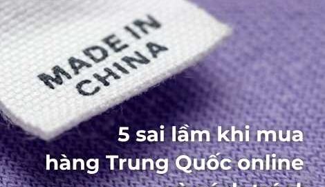 5+ rủi ro thường gặp khi nhập hàng Trung Quốc online