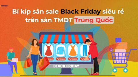 Bí kíp săn sale Black Friday siêu rẻ trên sàn TMĐT Trung Quốc