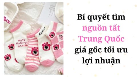 Bí quyết tìm nguồn tất Trung Quốc giá gốc tối ưu lợi nhuận