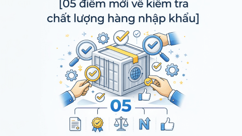 Nghị định 37/2026/NĐ-CP được ban hành Doanh nghiệp nhập hàng Chính Ngạch cần làm gì ?