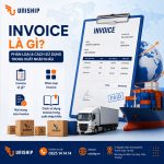 Invoice là gì? Phân loại & cách dùng trong xuất nhập khẩu 2026