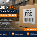 Made in PRC là gì? Nguồn gốc & cách nhập hàng chính ngạch