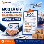MOQ là gì? Cách hiểu đúng và đàm phán MOQ hiệu quả 2026