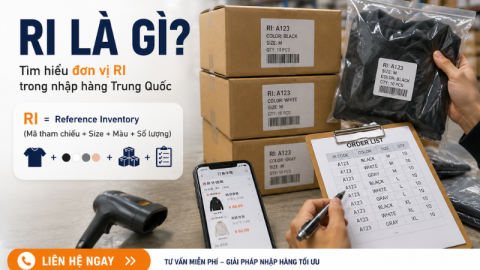 Ri là gì? Có nên mua hàng theo ri khi nhập hàng Trung Quốc?