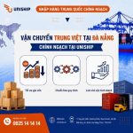 Vận chuyển Trung Việt tại Đà Nẵng chính ngạch năm 2026