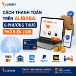 Cách thanh toán trên Alibaba: 6 phương thức phổ biến 2026