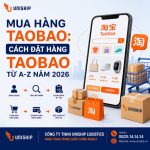 Mua hàng Taobao: Cách đặt hàng Taobao từ A – Z năm 2026