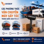Các phương thức vận chuyển Máy Sấy Tóc Trung Quốc 2026 từ A-Z
