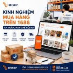 Kinh nghiệm mua hàng trên 1688 an toàn, hạn chế rủi ro 2026