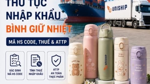 Thủ tục nhập khẩu bình giữ nhiệt: Mã HS Code, Thuế & ATTP
