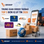 Trung gian Order Taobao: Top 5 đơn vị uy tín 2026