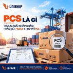 PCS là gì trong Xuất Nhập Khẩu? Phân biệt Pieces & phụ phí PCS