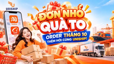 ĐƠN NHỎ – QUÀ TO ORDER THÁNG 10 THÊM HỜI CÙNG UNISHIP