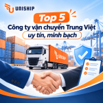 Top 5 công ty vận chuyển Trung Việt uy tín, minh bạch 2026