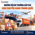 Những rủi ro thường gặp khi vận chuyển hàng Trung Quốc 2026