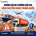 Những rủi ro thường gặp khi vận chuyển hàng Trung Quốc 2026